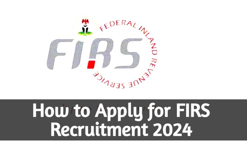 FIRS Begins Fresh Recruitment Exercise - [See How To Apply]